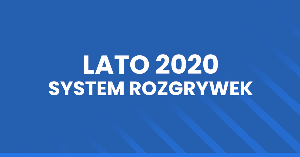 Liga Letnia 2020 – system rozgrywek i terminarz